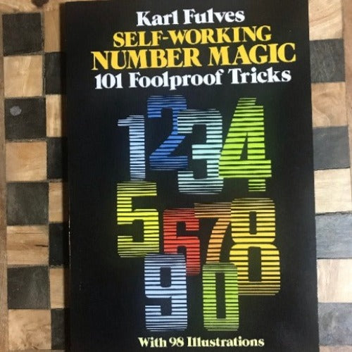 Self Working Number Magic: 101 Foolproof Tricks by K. Fulves
