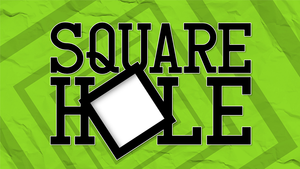 Square Hole by Ryan Pilling