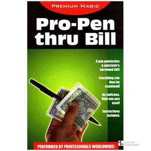 Pro Pen Through Bill by Premium Magic
