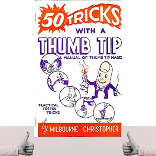 50 Tricks with a Thumb Tip by M. Christopher