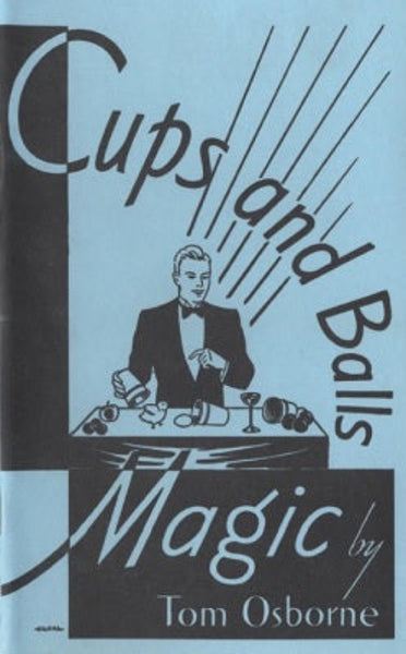 Cups and Balls Magic by T. Osborne