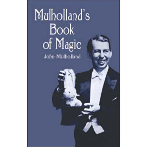 Mulhollands Book of Magic by J. Mullholland