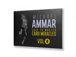 Easy to Master Card Miracles #4 (Gimmicks and Online Instruction) Volume 4 by Michael Ammar