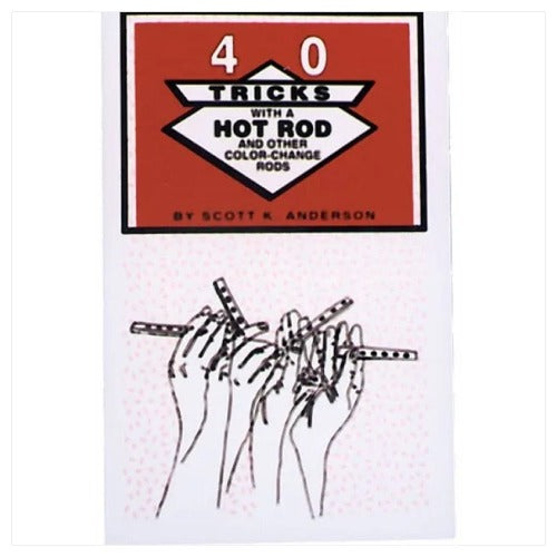 40 Tricks with a Hot Rod by S. Anderson