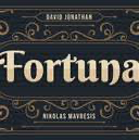 FORTUNA by David Jonathan & Nikolas Mavresis!